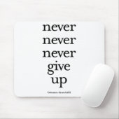 Tapis De Souris Imaginaire n'abandonnez jamais (Avec souris)