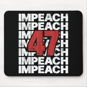 Tapis De Souris Impeach 47 Vintage Impeach Trump 47 Ant en détress