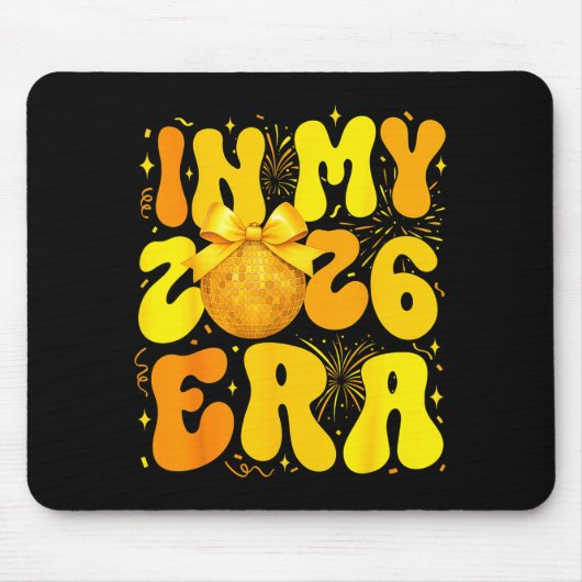 Tapis De Souris In My 2026 Era Happy New Year 2026 Family Matching (Devant)