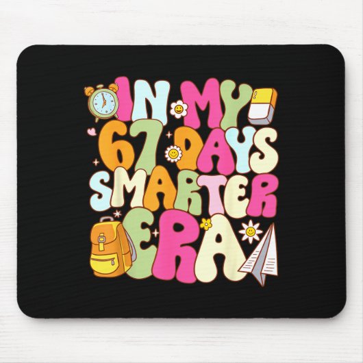 Tapis De Souris In My 67 Days Smarter Era Groovy 67th Day Of Schoo (Devant)