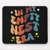 Tapis De Souris In My Empty Nest Era  (Devant)