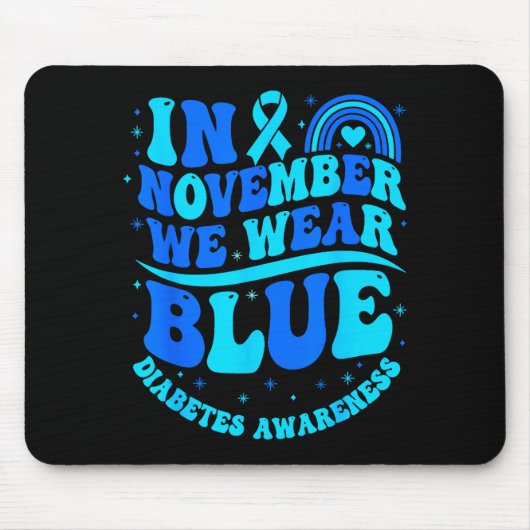 Tapis De Souris In November We Wear Blue Diabetes Awareness Ribbon (Devant)