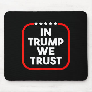 Tapis De Souris In Trump We Trust Pro-trump 2024 Conservative Patr