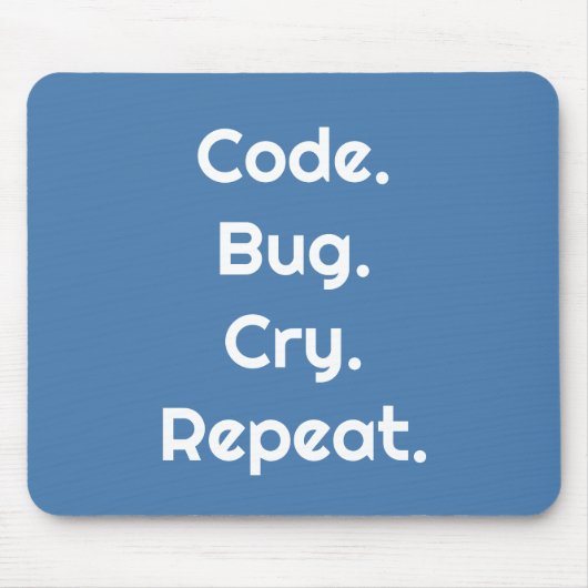 Tapis De Souris Ingénieurs & Développeurs – Coder. Buguer. Pleurer (Devant)
