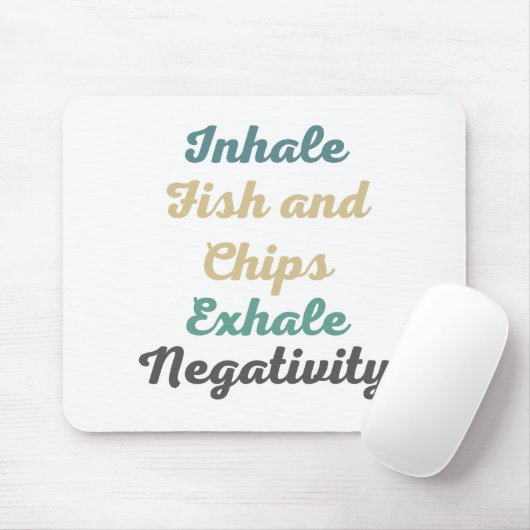 Tapis De Souris Inhale Poisson et Chips Exhale Négativité Souris (Avec souris)