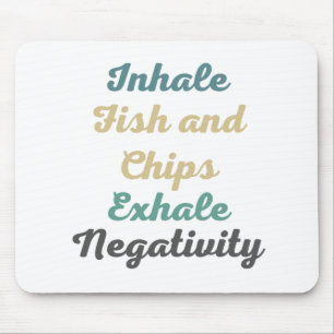 Tapis De Souris Inhale Poisson et Chips Exhale Négativité Souris