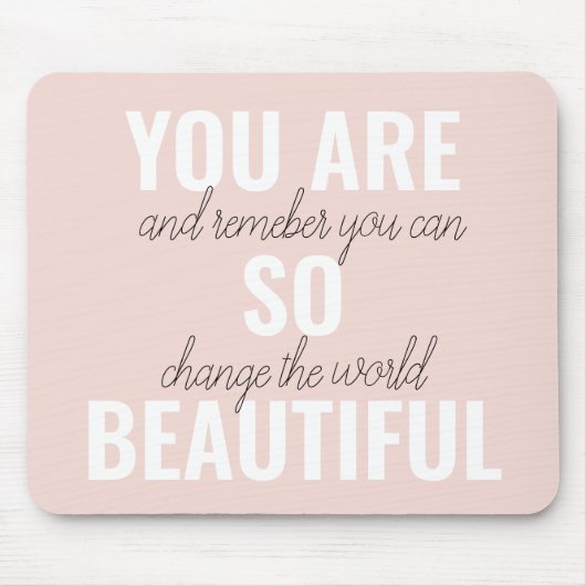 Tapis De Souris Inspiration Vous Êtes Si Belle Citation Positive (Devant)