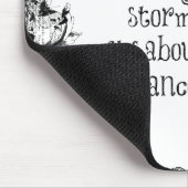 Tapis De Souris Inspirational Learning to dance in the Rain Citati (Coin)