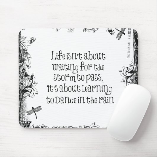 Tapis De Souris Inspirational Learning to dance in the Rain Citati (Avec souris)