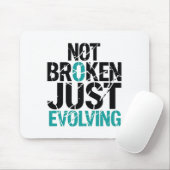 Tapis De Souris Inspirational Not Broken Just Evolving (Avec souris)