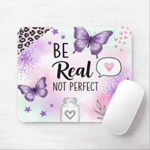 Tapis De Souris Inspirationnel Soyez Réel Pas Parfait