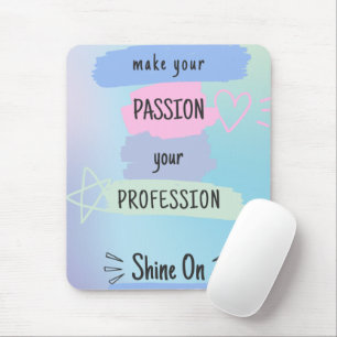 Tapis De Souris Inspirer La Citation Motivationnelle Sur La Passio
