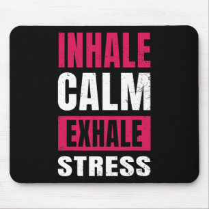 Tapis De Souris Inspirez Calme Expirez Stress Cadeau Nerveuse Tens
