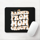 Tapis De Souris Interdit de Maman Groupes Drôle Fête des Mères Sup (Avec souris)