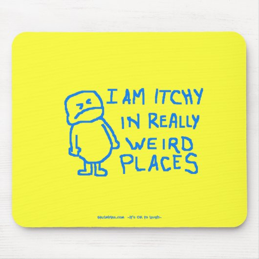 Tapis De Souris Irritant dans d'endroits étranges (Devant)