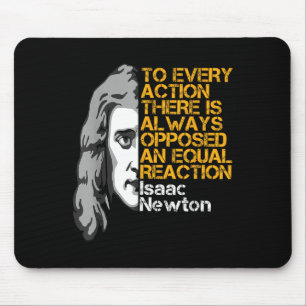 Tapis De Souris Isaac Newton Action Et Réaction Inspiration Quo