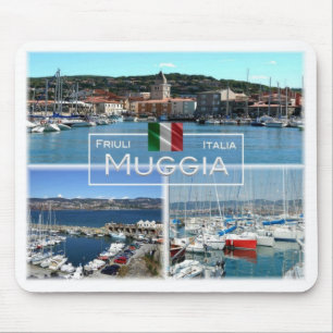 Tapis De Souris IT Italie - Friuli Venezia Giulia - Muggia -