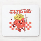 Tapis De Souris It's Fry Day - Funny French Fries Fast Food (Devant)