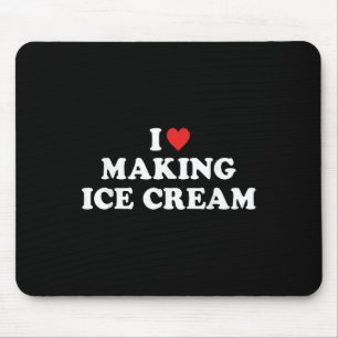 Tapis De Souris J'adore faire de la crème glacée T-shirt.png