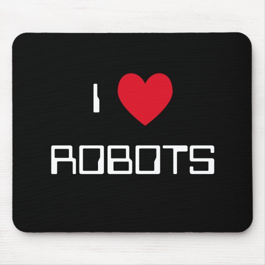 Tapis De Souris J'adore les robots Mousepad (Devant)