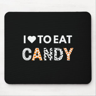 Tapis De Souris J'adore Manger Des Bonbons Je Suis Bonbons Hallowe
