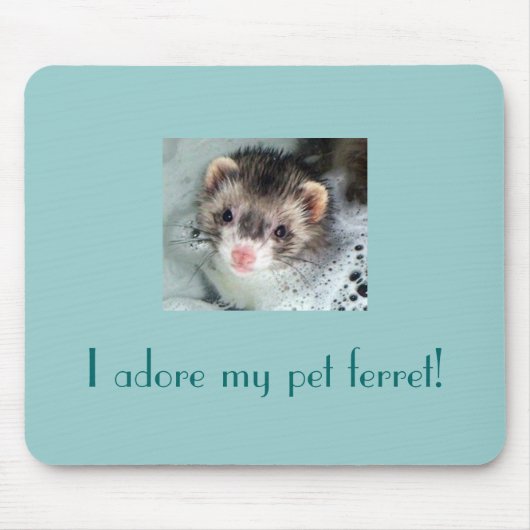 Tapis De Souris J'adore mon furet d'animal familier ! (Devant)