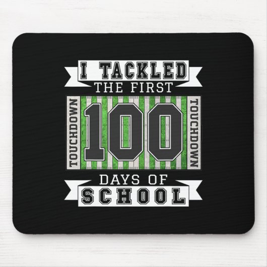 Tapis De Souris J'Ai Abordé Les 100 Premiers Jours D'École - Footb (Devant)