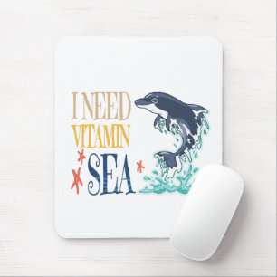 Tapis De Souris J'ai besoin de vitamine mer drôle orque dauphin ét