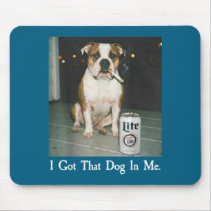 Tapis De Souris J'ai Ce Chien En Moi Drôle Bouledogue Fumant Bière