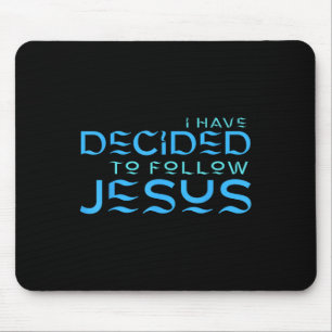 Tapis De Souris J'ai décidé de suivre Jésus Baptême Lettre Bleue