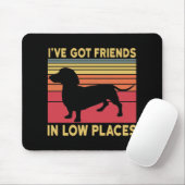 Tapis De Souris J'ai des amis dans des endroits bas (Avec souris)