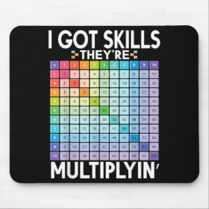Tapis De Souris J'ai des compétences en multiplication Drôle Ensei
