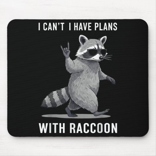 Tapis De Souris J'Ai Des Plans Avec Racoon Hommes Femmes Enfant Dr (Devant)