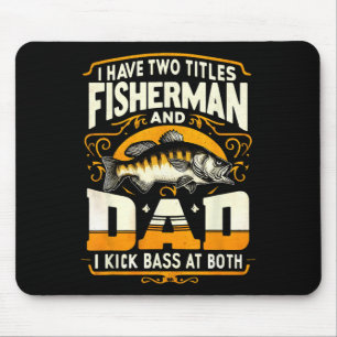 Tapis De Souris J'Ai Deux Titres Pêcheur Papa Fête des pères B Fis