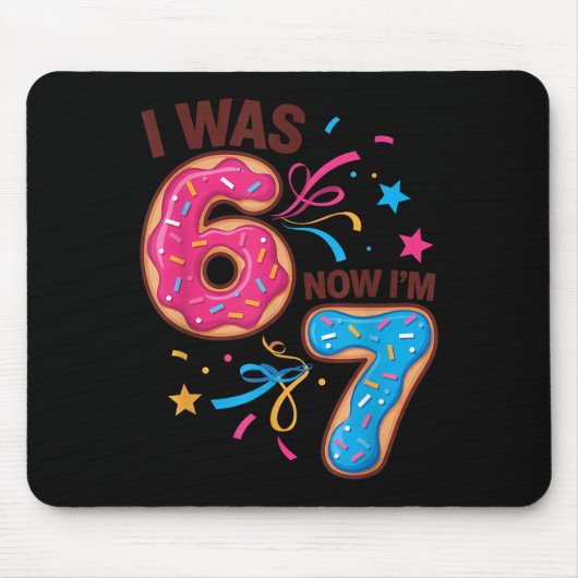 Tapis De Souris J'ai eu 7 ans pour mon anniversaire J'avais 6 ans  (Devant)