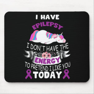 Tapis De Souris J'ai l'épilepsie Je n'ai pas l'énergie Unicorne ma
