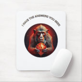 Tapis De Souris J'Ai Les Réponses Que Vous Cherchez (Avec souris)