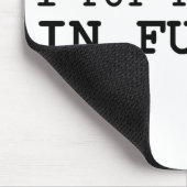 Tapis De Souris J'ai mis l'amusement dans l'enterrement (Coin)