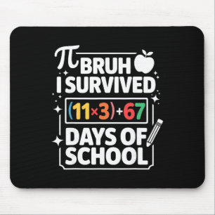 Tapis De Souris J'ai survécu 100 jours d'école Bruh Équation mathé