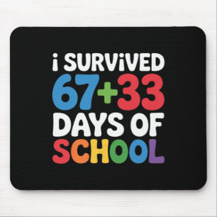 Tapis De Souris J'ai survécu 67+33 jours d'école 100e jour de math