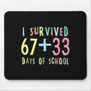 Tapis De Souris J'ai survécu 67 + 33 jours d'école Maths pour le 1