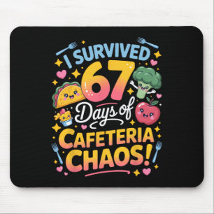 Tapis De Souris J'ai survécu 67 jours de chaos à la cafétéria Prof