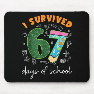 Tapis De Souris J'ai survécu 67 jours d'école 67 Mème Science Ense