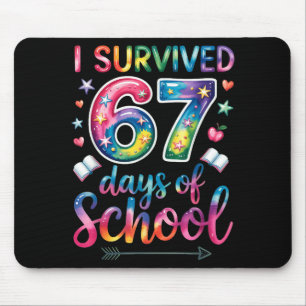 Tapis De Souris J'ai survécu 67 jours d'école 67e jour d'école Si