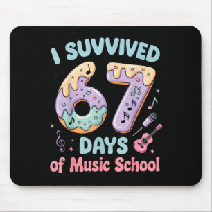 Tapis De Souris J'ai survécu 67 jours d'école de musique 67 Mème É