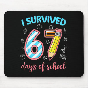 Tapis De Souris J'ai survécu 67 jours d'école drôle 67 mème profes