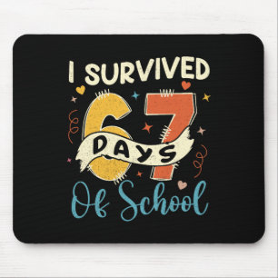 Tapis De Souris J'ai survécu 67 jours d'école drôle 6 7 mème ensei