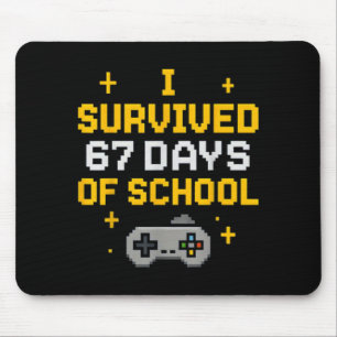 Tapis De Souris J'ai survécu 67 jours d'école Drôle Gamer Étudiant