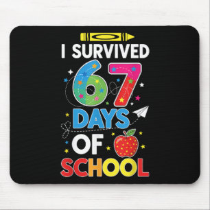Tapis De Souris J'ai survécu 67 jours d'école Six Seven Mème pour