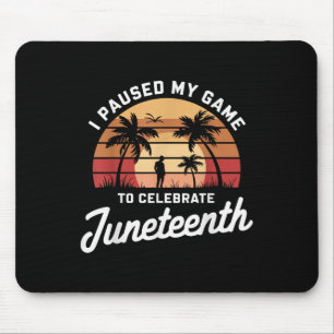 Tapis De Souris J'Ai Suspendu Mon Jeu Pour Célébrer JunetDix Gamer